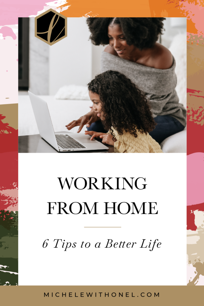 WFH Tips: 6 Practical Tips for Running a Home-Based Business